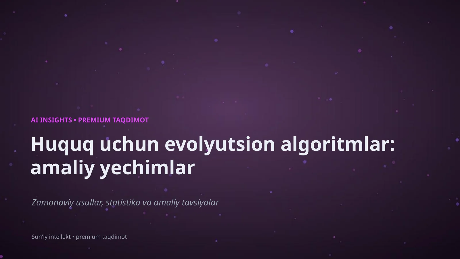 Huquq uchun evolyutsion algoritmlar: amaliy yechimlar