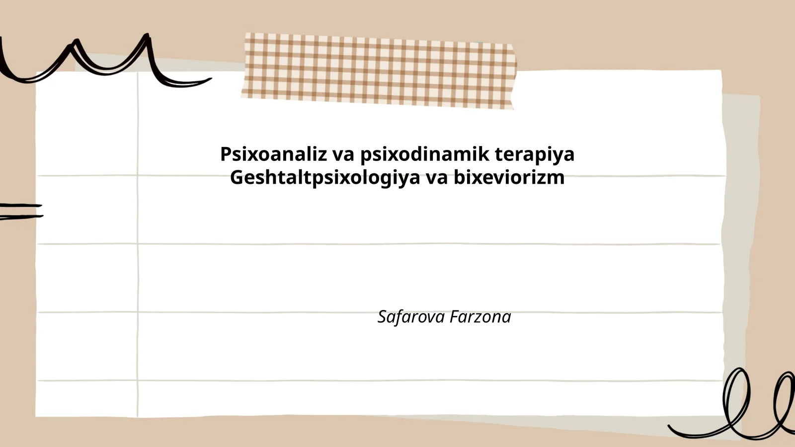 Psixoanaliz va psixodinamik terapiya Geshtaltpsixologiya va bixeviorizm