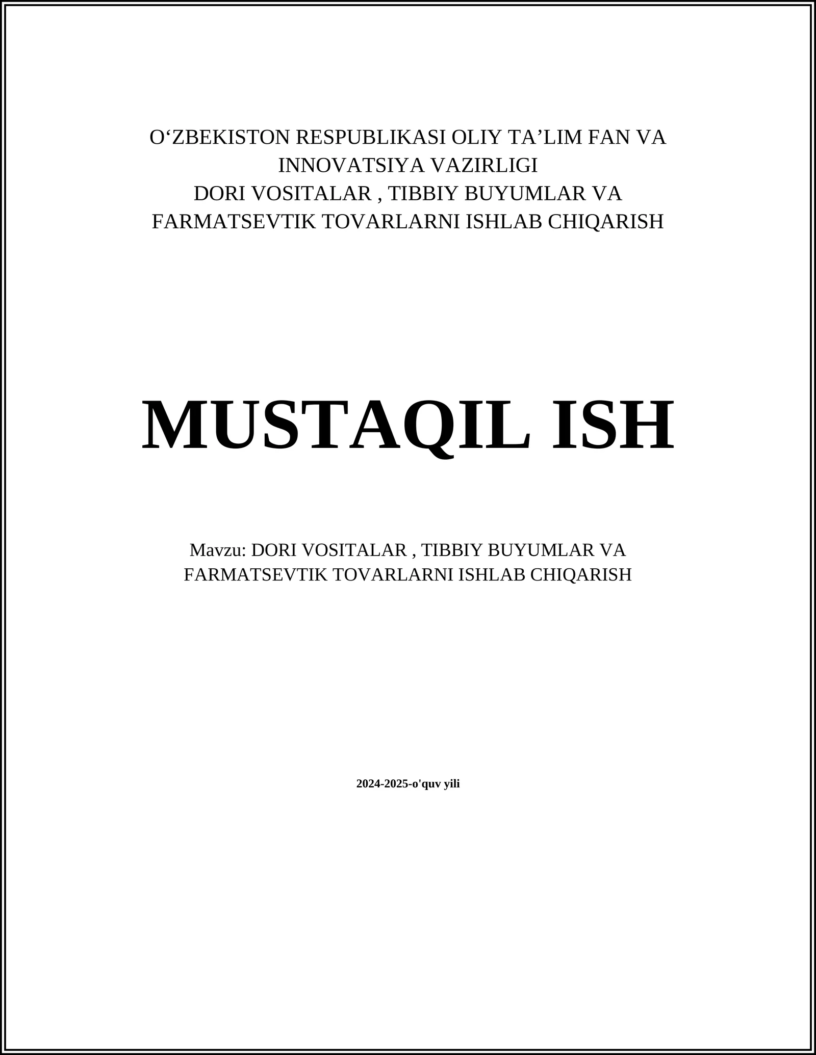 Dorilarini ishlab chiqarish texnologiyalari