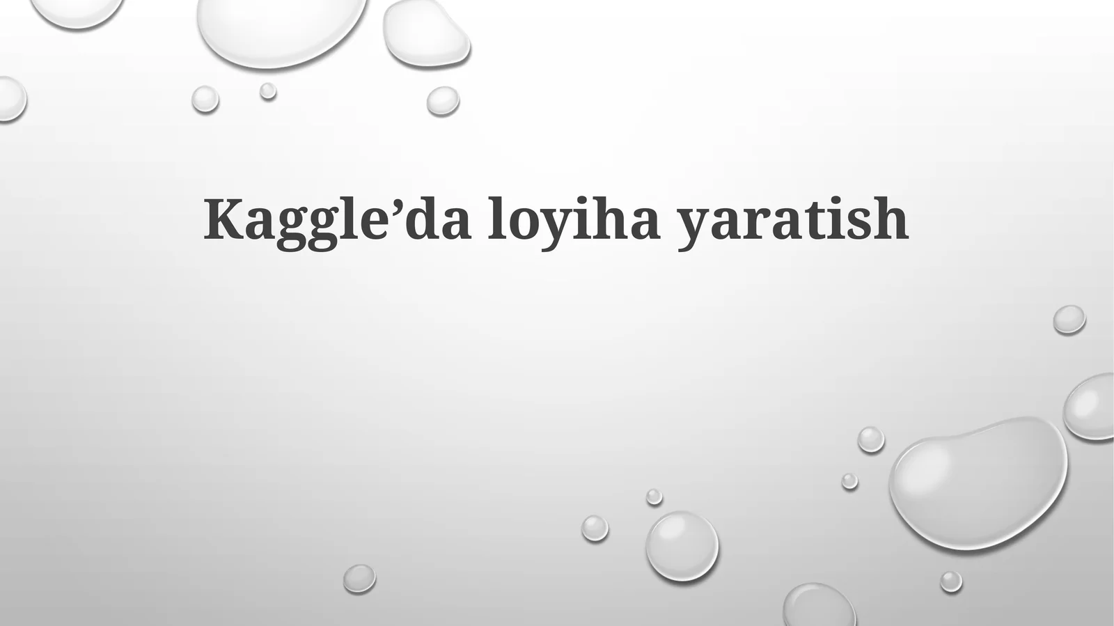 Kaggle’daloyihayaratish