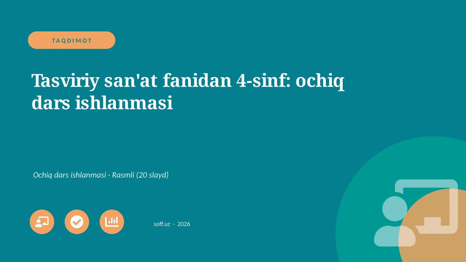 Tasviriy san'at fanidan 4-sinf: ochiq dars ishlanmasi