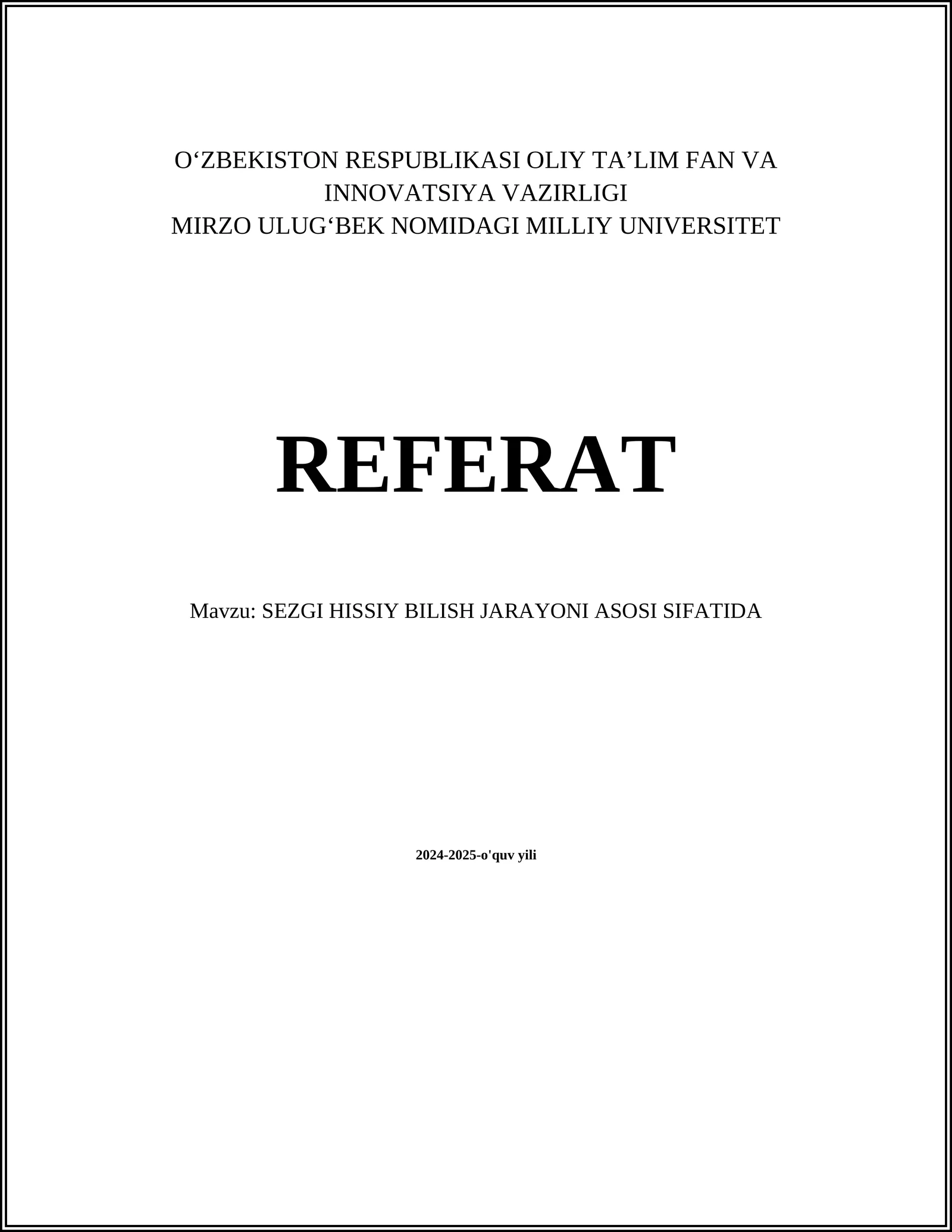 SEZGI HISSIY BILISH JARAYONI ASOSI SIFATIDA