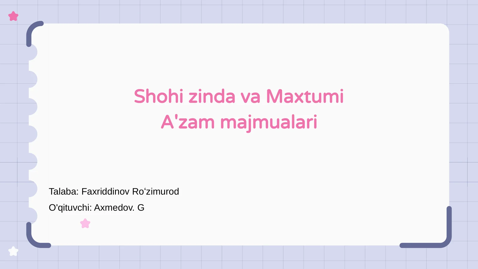 Shohi Zinda va Maxtumi A'zam majmualari
