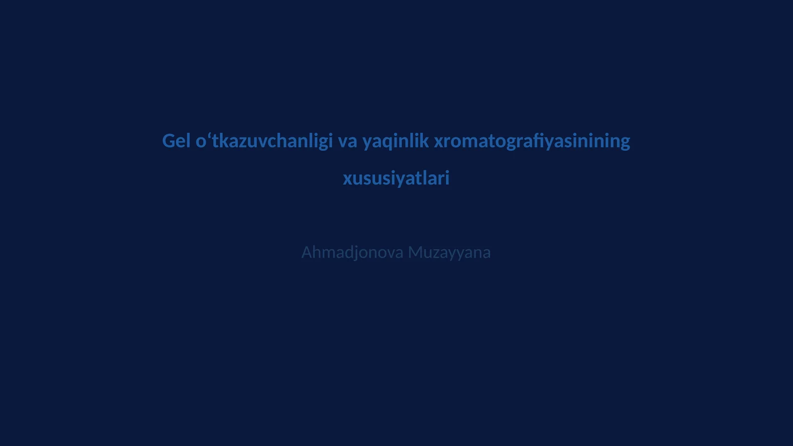 Gel oʻtkazuvchanligi va yaqinlik xromatografiyasining xususiyatlari