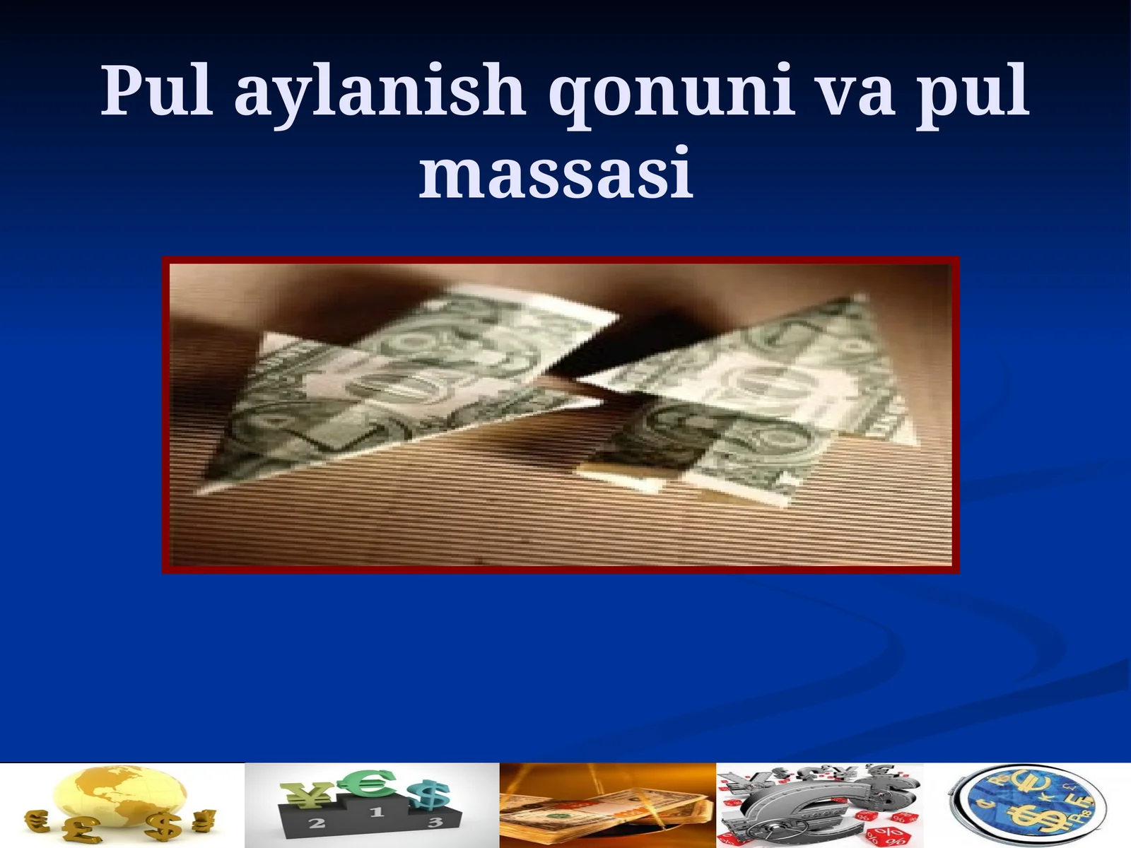 Pulningmоhiyativa va vazifalari