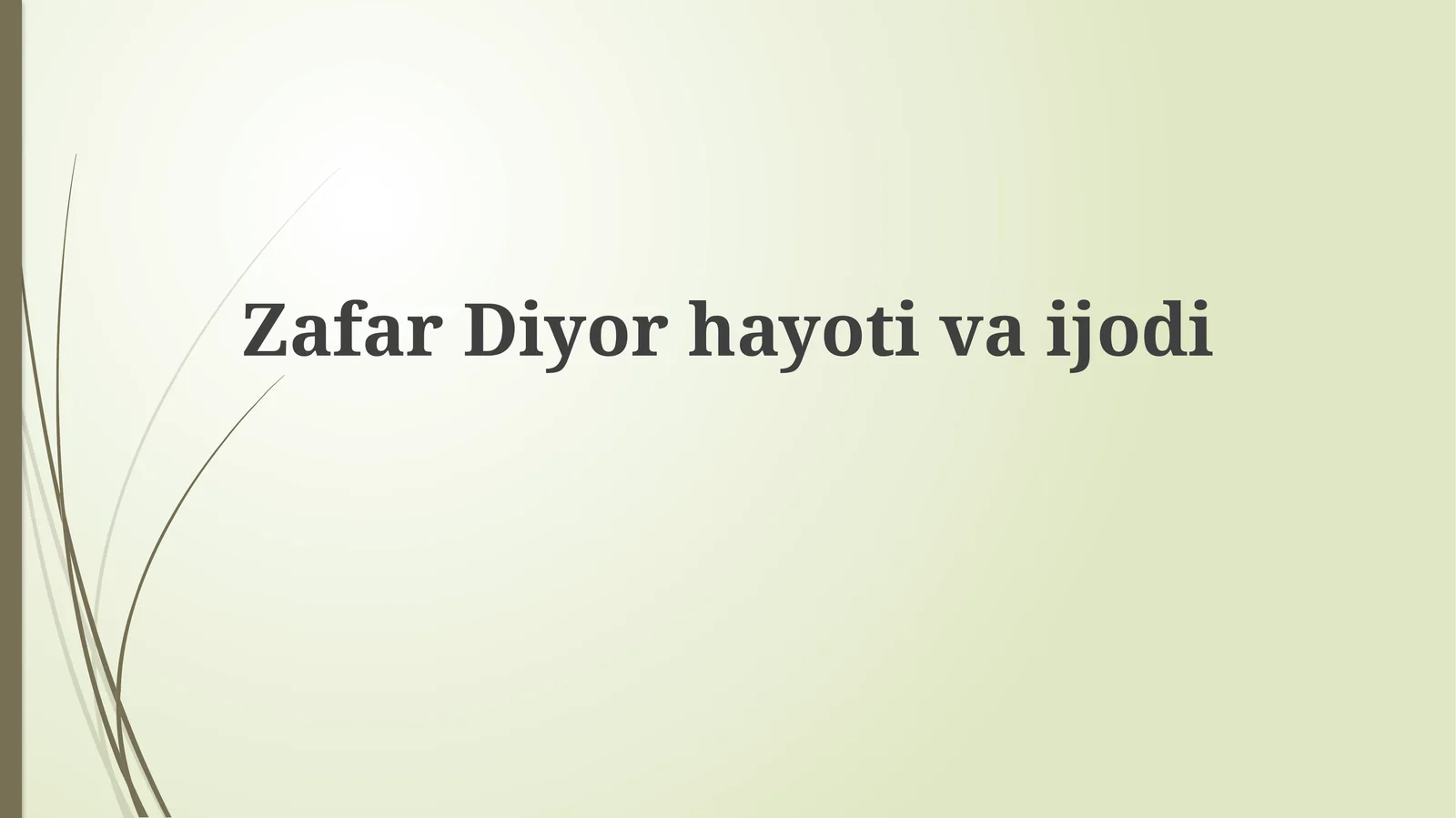 ZafarDiyorhayotivaijodi