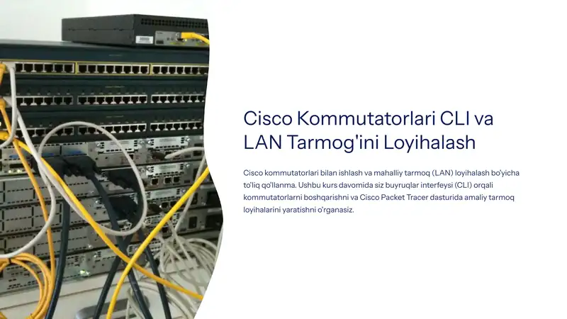 Cisco Kommutatorlari CLI va LAN Tarmog'ini Loyihalash