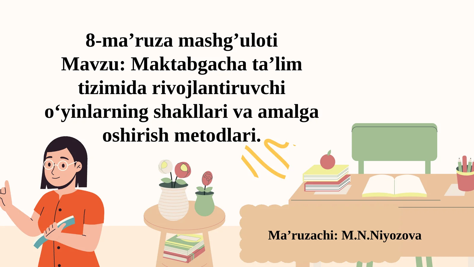 Maktabgacha ta’lim tizimidarivojlantiruvchio‘yinlarning shakllari va amalga oshirish metodlari