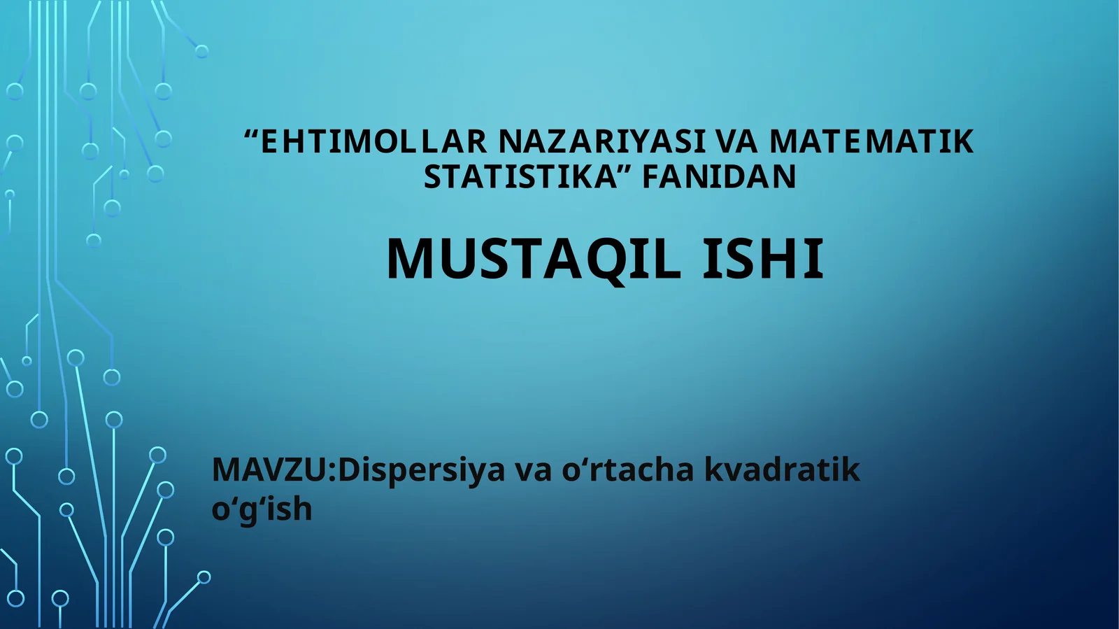 Dispersiya va oʻrtacha kvadratik oʻgʻish