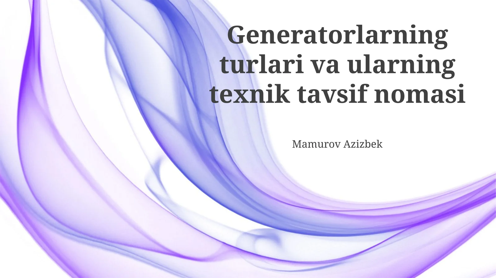 Generator turlari va ularning texnik tavsif nomasi