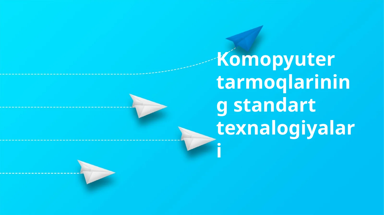 Komopyuter tarmoqlarining standart texnalogiyalari