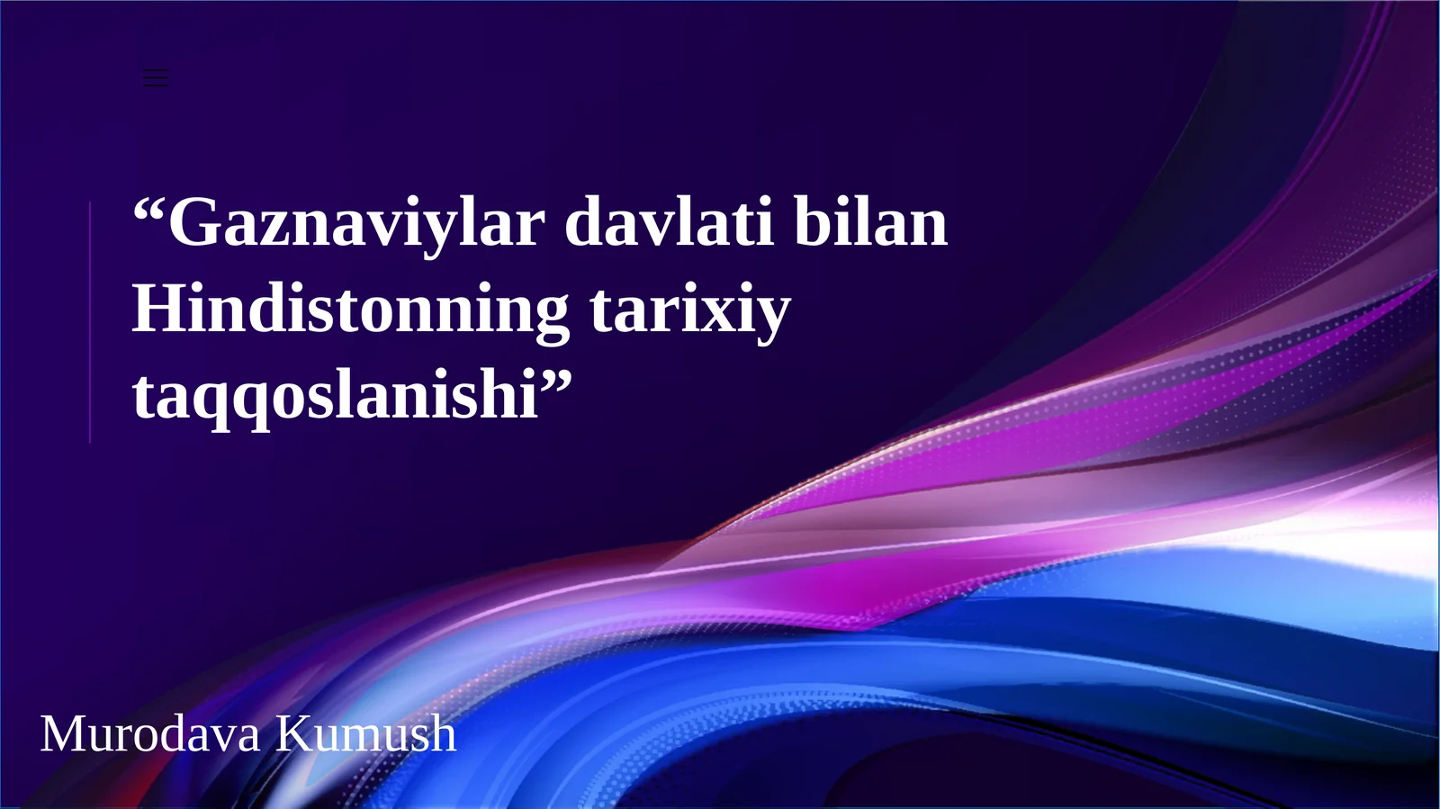 Gaznaviylar davlati bilan Hindistonning tarixiy taqqoslanishi