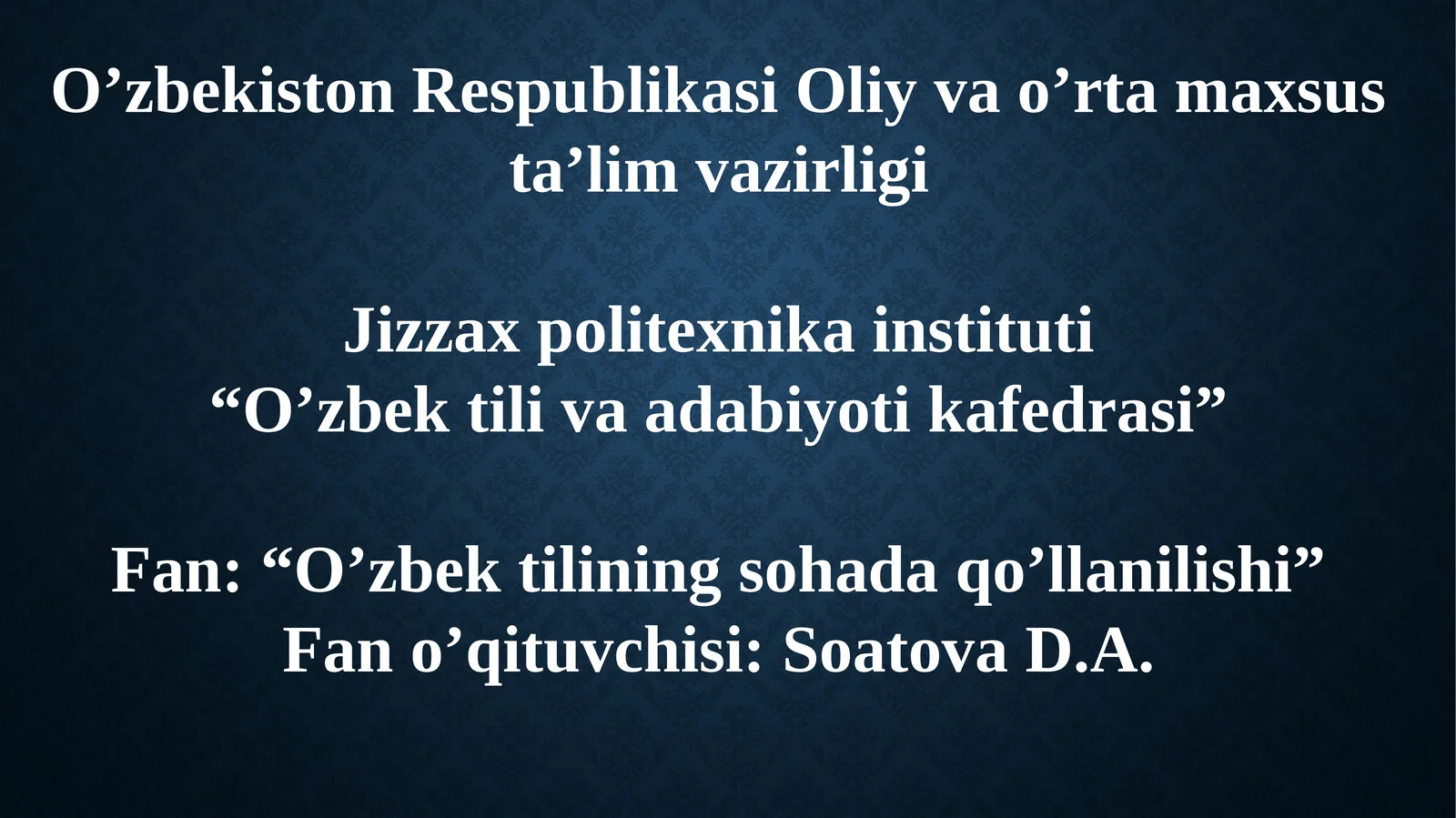 O’zbektilining sohada qo’llanilishi