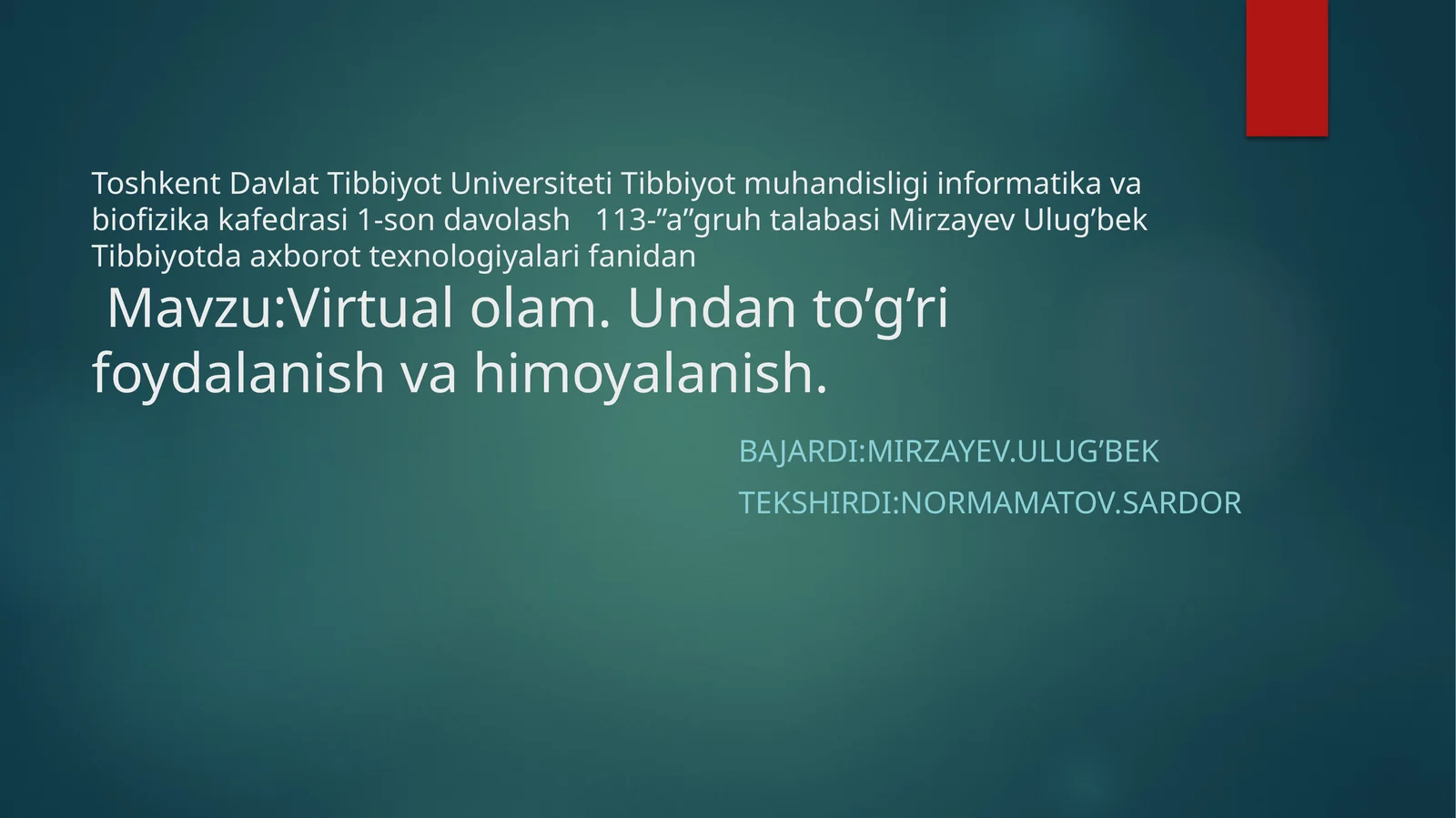 Virtual olam. Undan to'g'ri foydalanish va himoyalanish