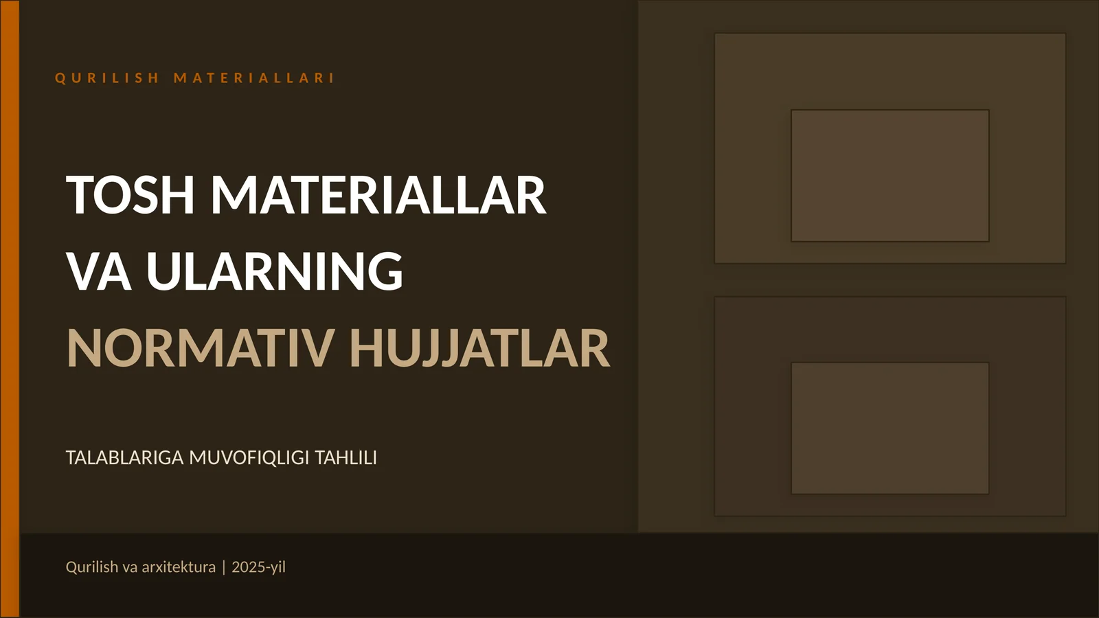 QURILISH MATERIALLARI, TOSH MATERIALLAR VA ULARNING NORMATIV HUJJATLAR TALABLARIGA MUVOFIQLIGI TAHLILI