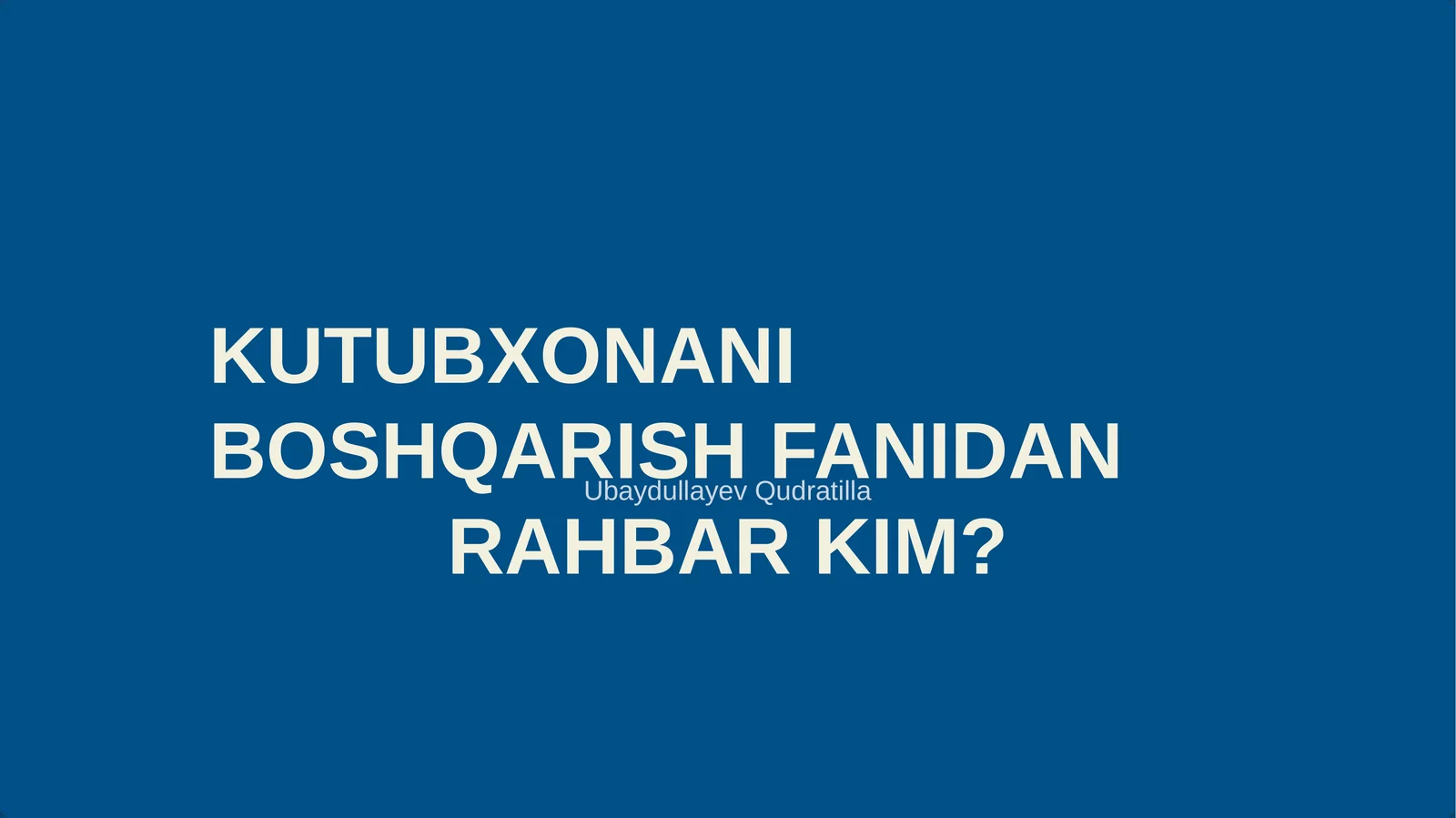RAHBAR KIM?