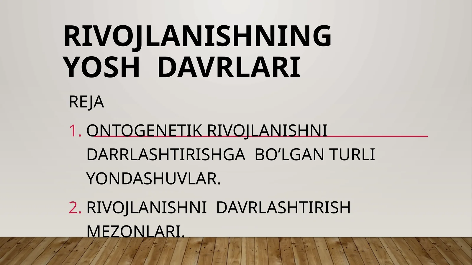 Rivojlanishning yosh davrlari