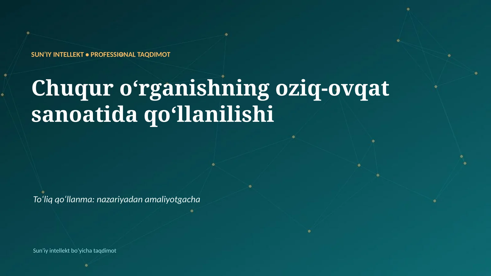 SUNʼIY INTELLEKT • PROFESSIONAL TAQDIMOT