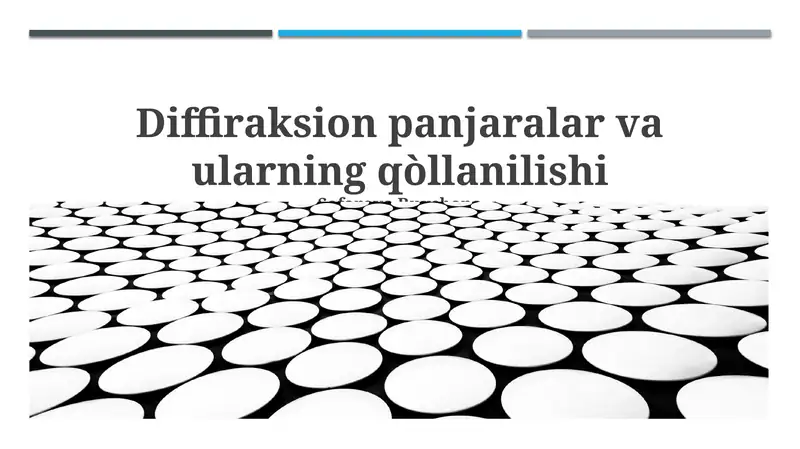 Difraksion panjaralar va ularning qòllanilishi