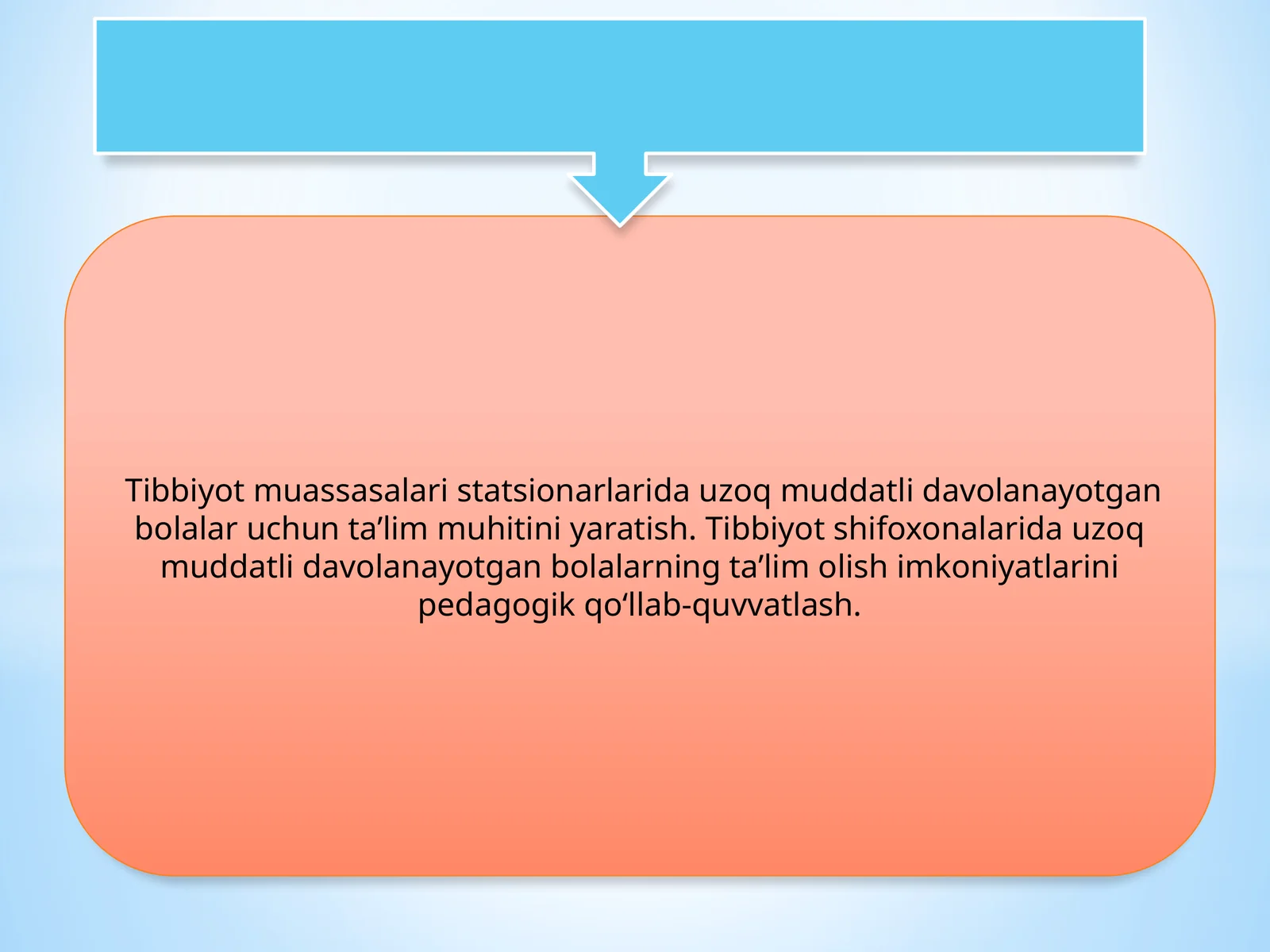 Tibbiyotdagi uzoq muddat davolanayotgan bolalar uchun ta'lim