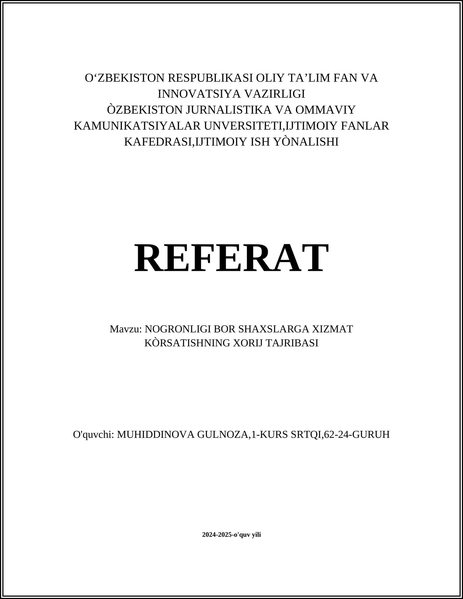 NOGRONLIGI BOR SHAXSLARGA XIZMAT KÒRSATISHNING XORIJ TAJRIBASI