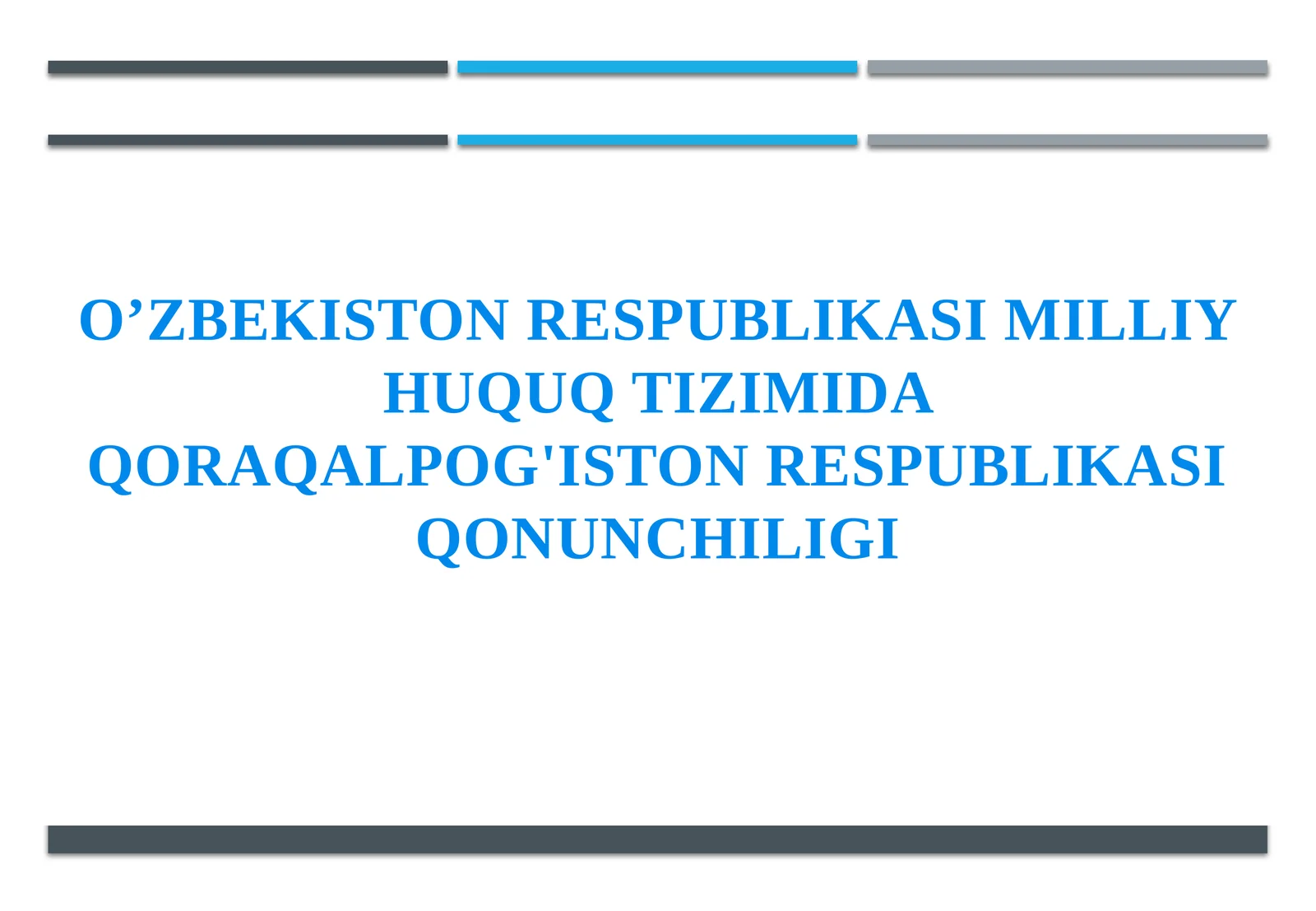 O’ZBEKISTON RESPUBLIKASI MILLIY HUQUQ TIZIMIDA QORAQALPOG'ISTON RESPUBLIKASI QONUNCHILIGI