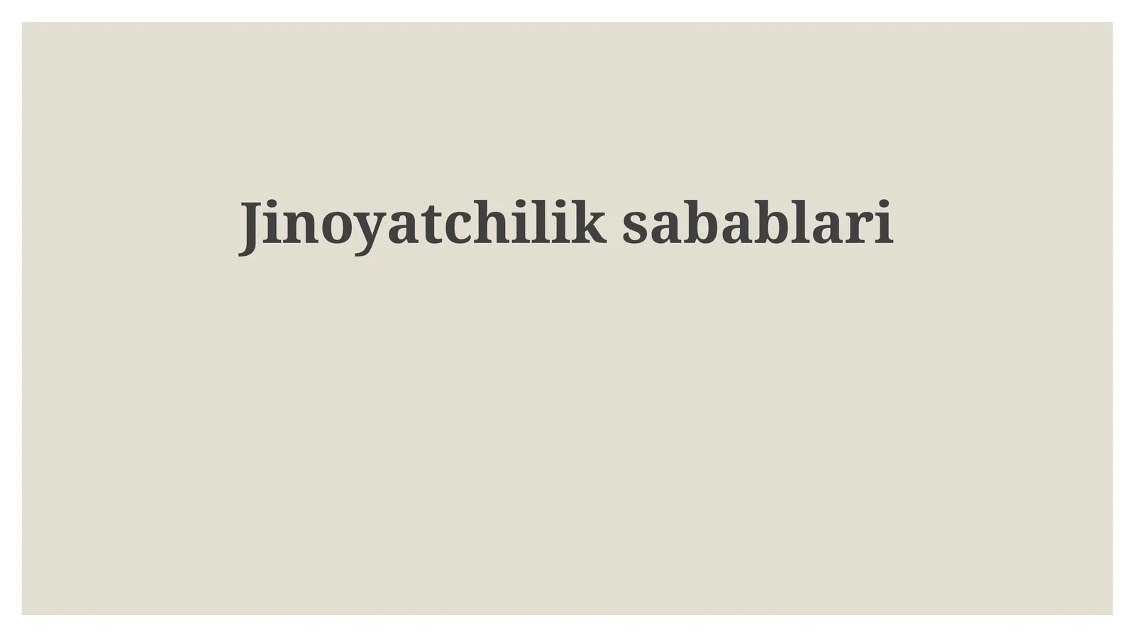 Jinoyatchilik sabablari