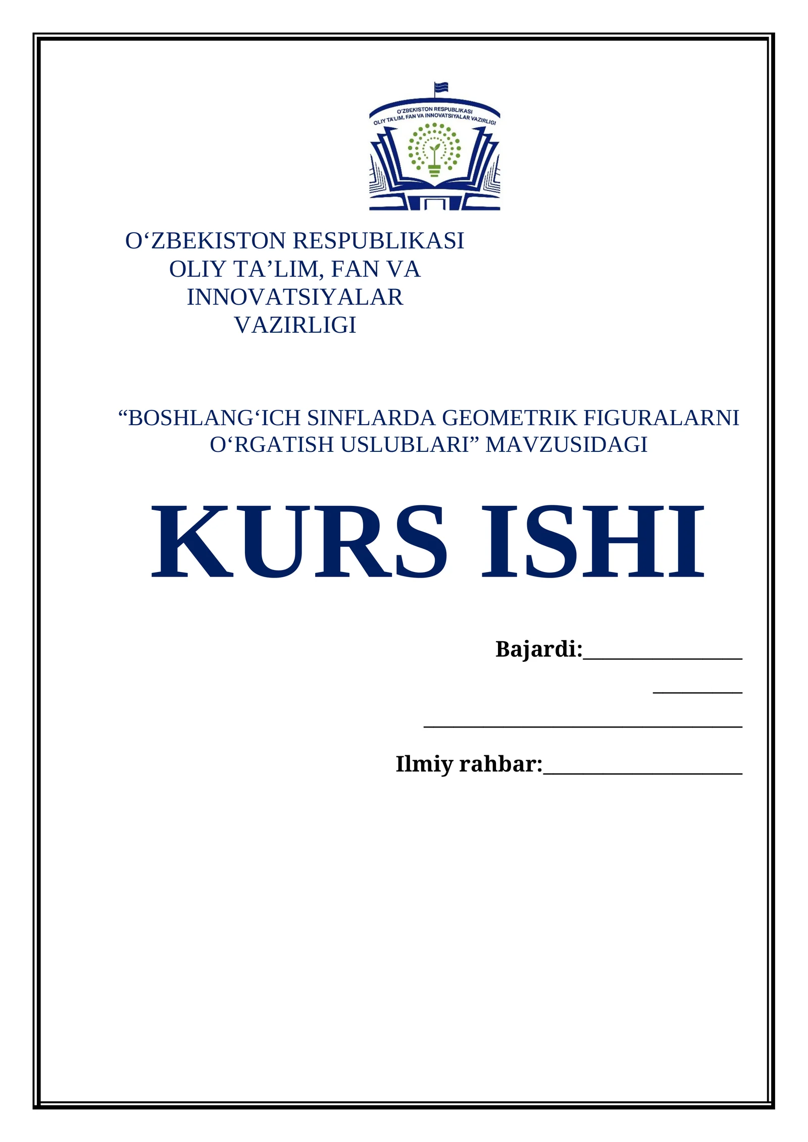 BOSHLANGʻICH SINFLARDA GEOMETRIK FIGURALARNI OʻRGATISH USLUBLARI Mavzusida tayyor kurs ishi