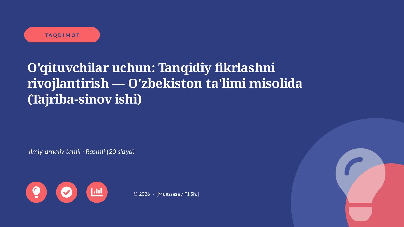 O'qituvchilar uchun: Tanqidiy fikrlashni rivojlantirish — O'zbekiston ta'limi misolida (Tajriba-sinov ishi)