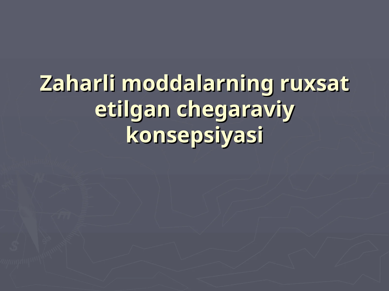Zaharli moddalarning ruxsat etilgan chegaraviy konsepsiyasi