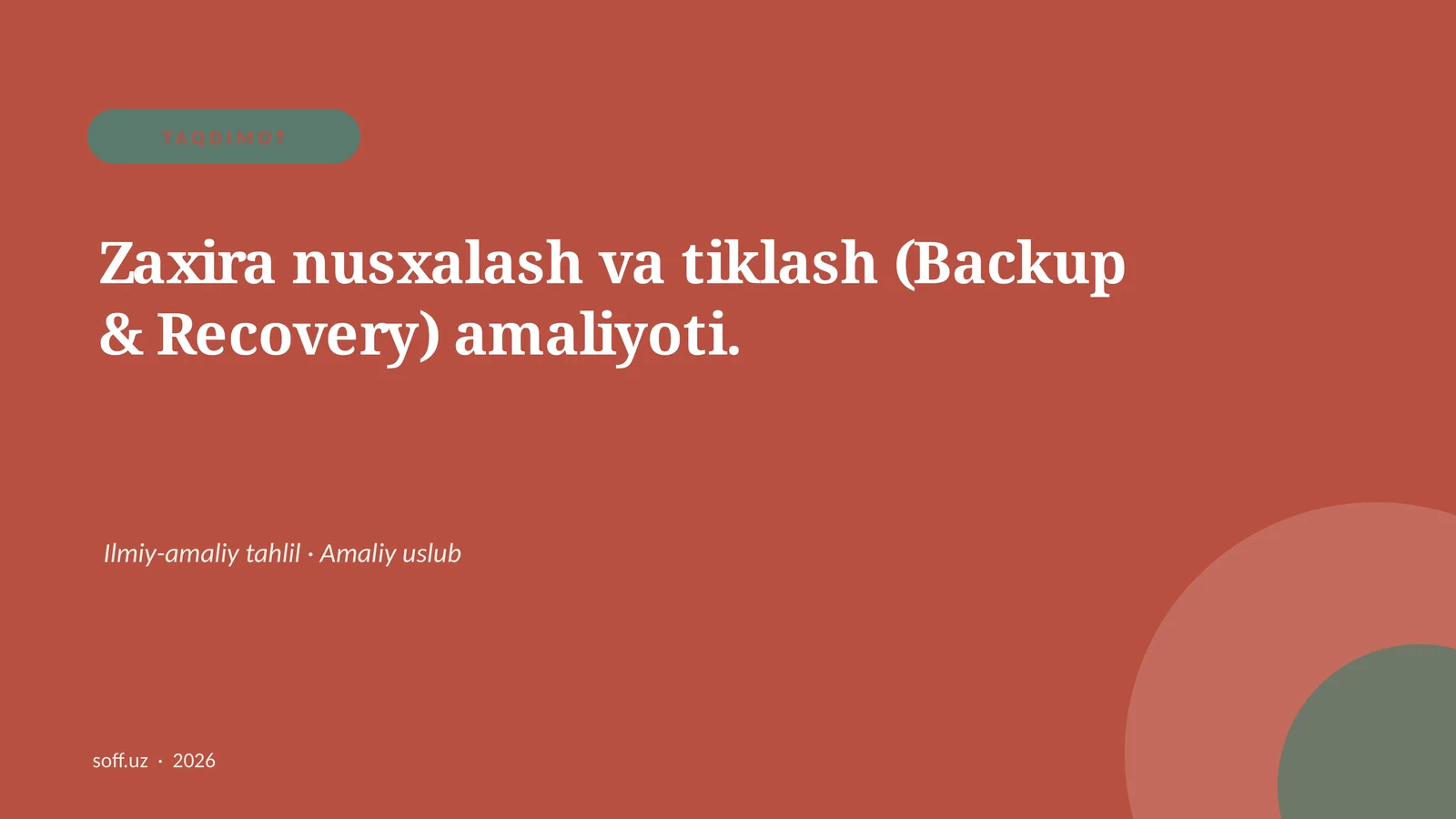 Zaxira nusxalash va tiklash (Backup & Recovery)