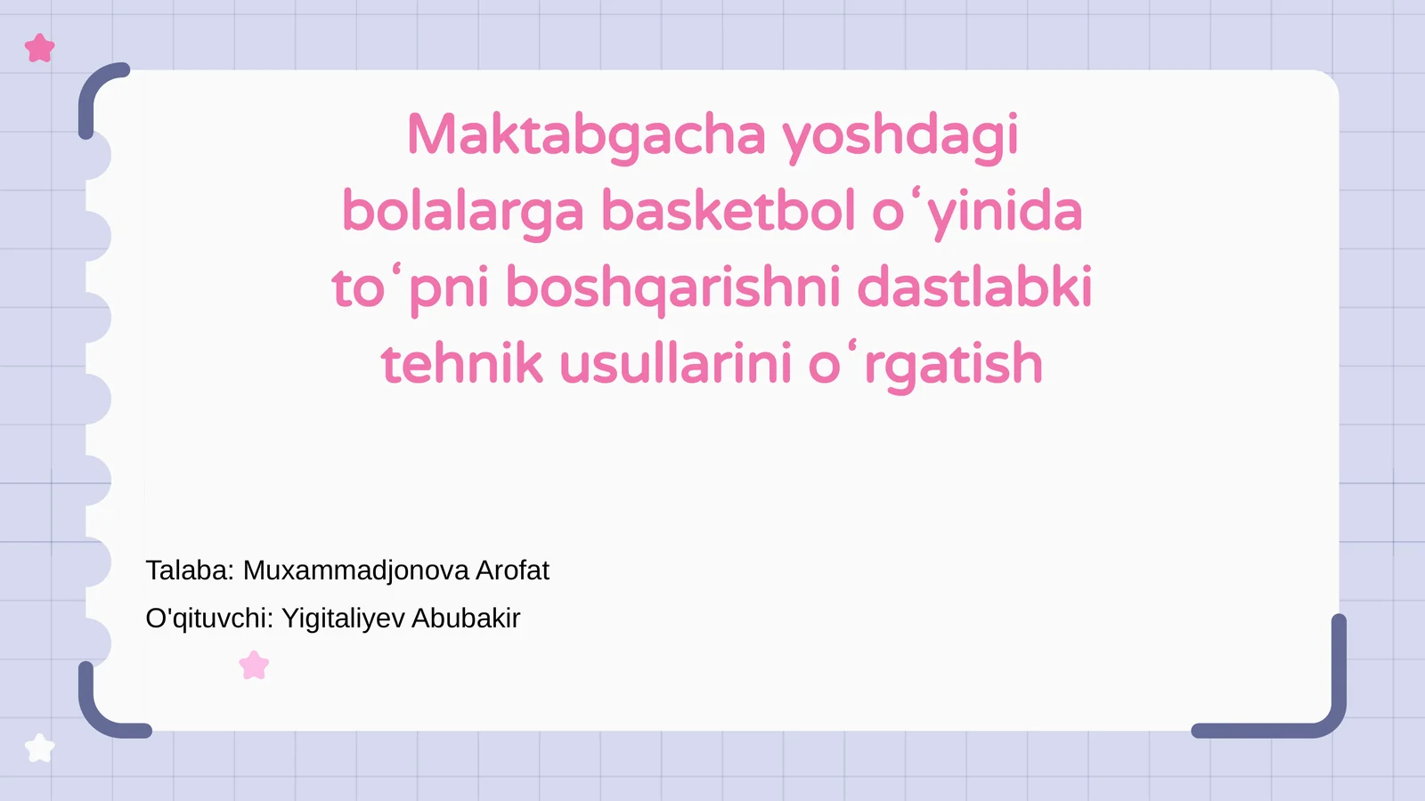 Maktabgacha yoshdagi bolalarga basketbol oʻyinida toʻpni boshqarishni dastlabki tehnik usullarini oʻrgatish