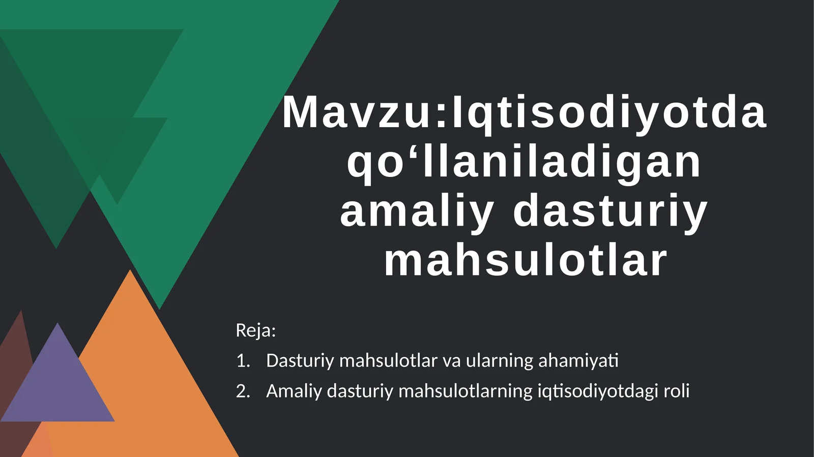 Iqtisodiyotda qo‘llaniladigan amaliy dasturiy mahsulotlar