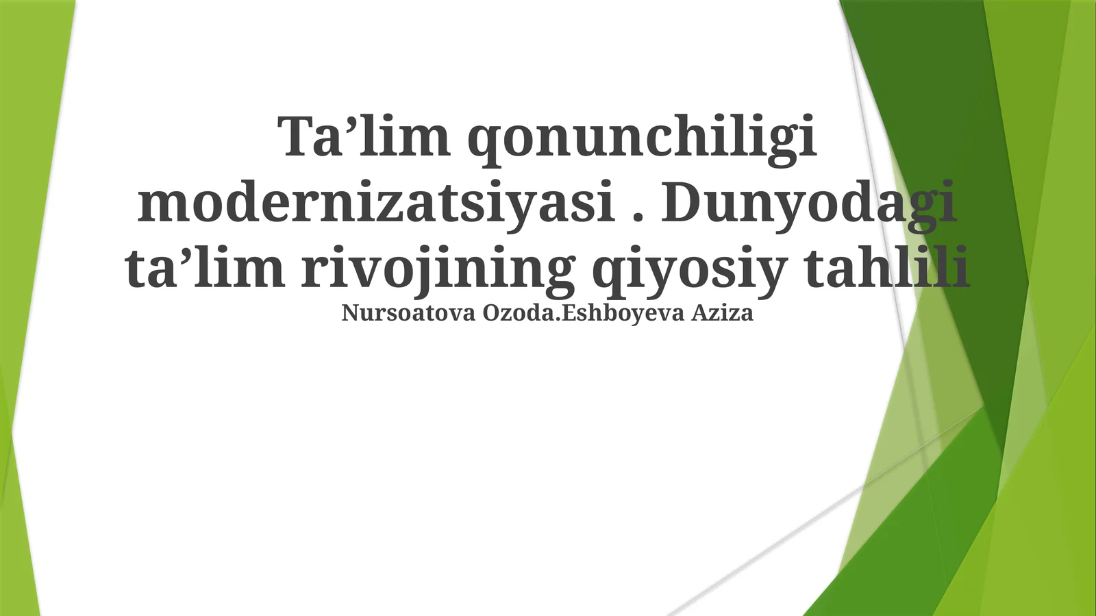 Taʼlim qonunchiligi modernizatsiyasi. Dunyodagi taʼlim rivojining qiyosiy tahlili