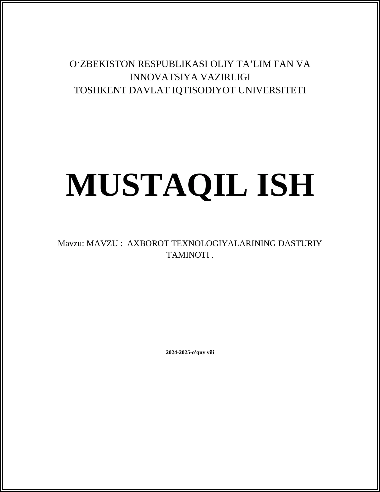 AXBOROT TEXNOLOGIYALARINING DASTURIY TAMINOTI