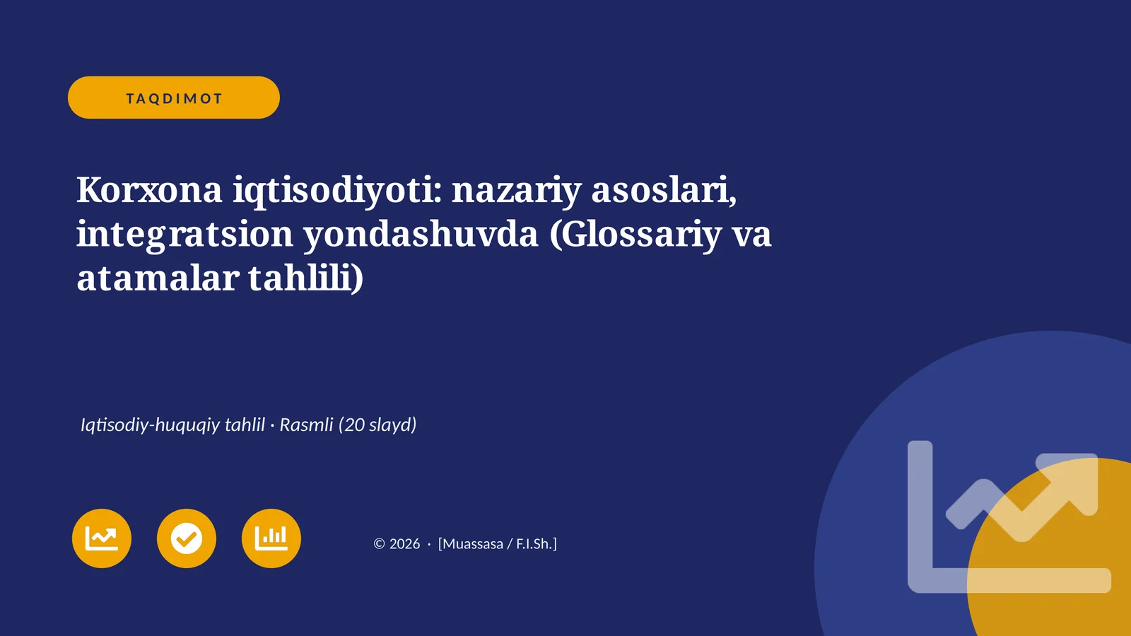Korxona iqtisodiyoti: nazariy asoslari, integratsion yondashuvda (Glossariy va atamalar tahlili)