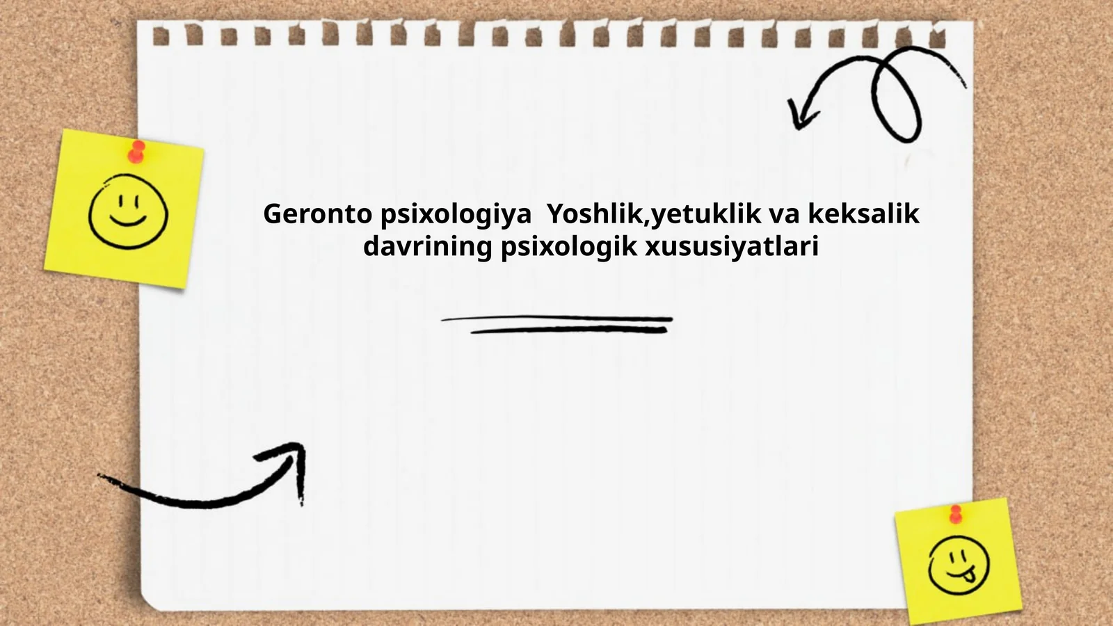 Geronto psixologiya Yoshlik,yetuklik va keksalik davrining psixologik xususiyatlari.