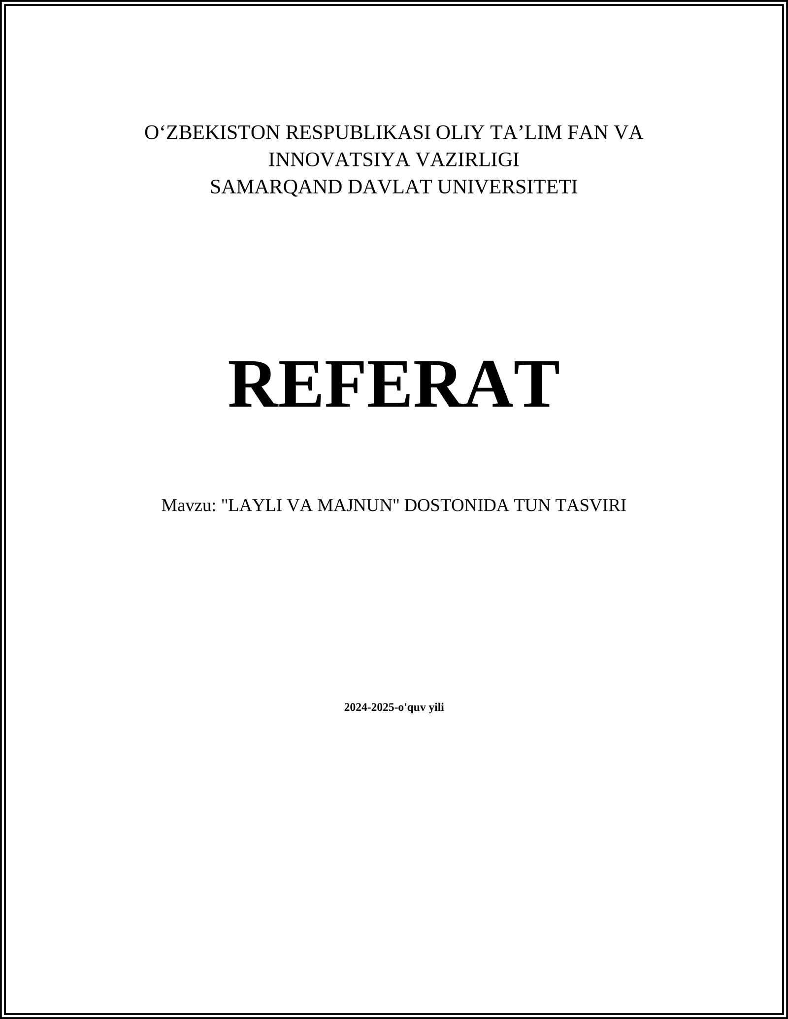"LAYLI VA MAJNUN" DOSTONIDA TUN TASVIRI