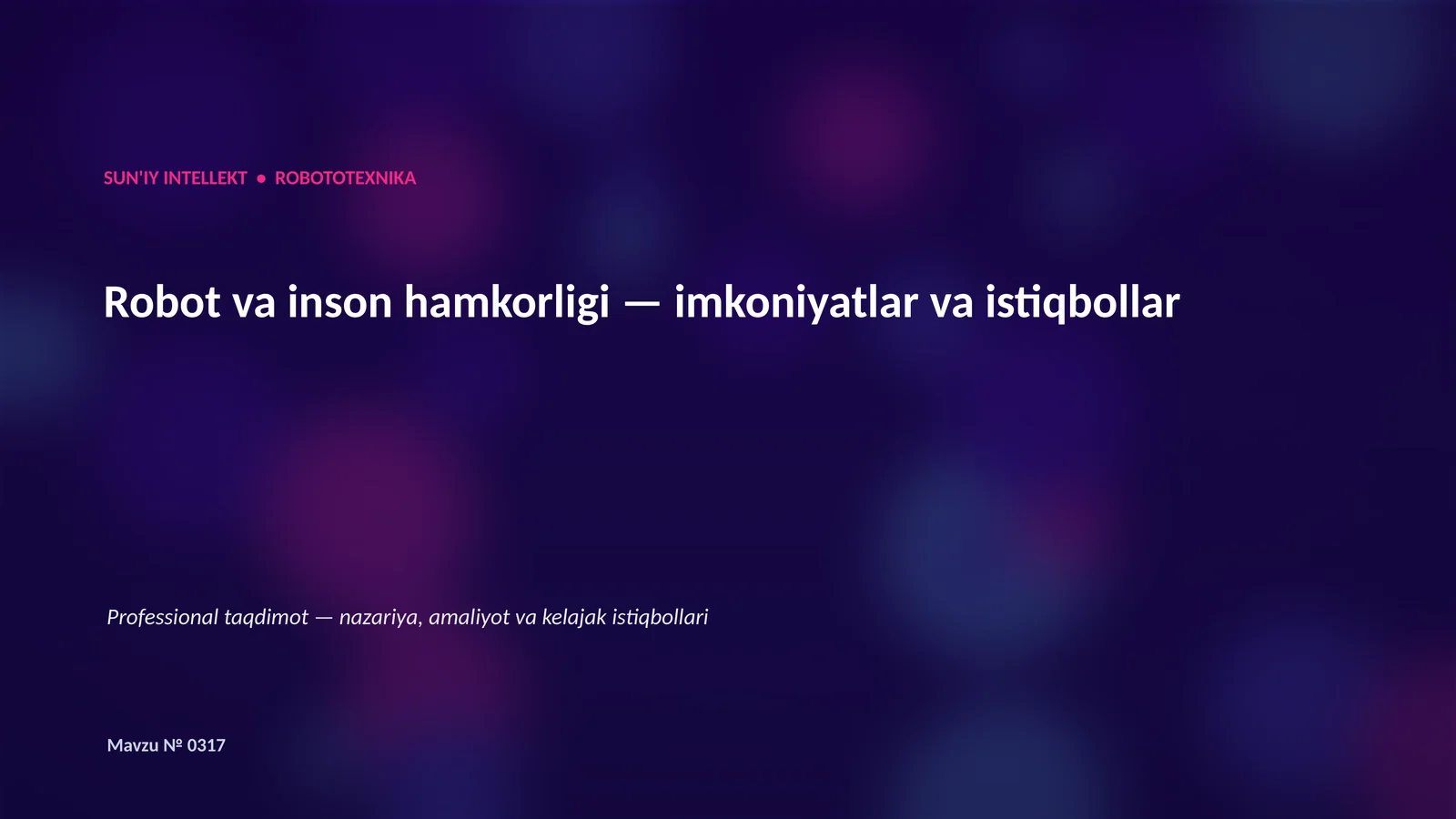 SUN'IY INTELLEKT • ROBOTOTEXNIKA