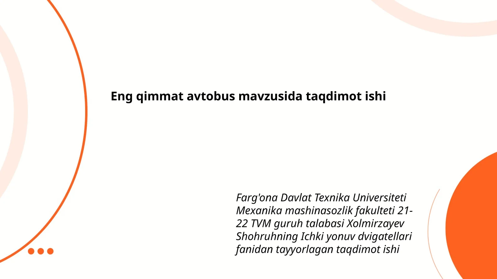 Eng qimmat avtobus mavzusida taqdimot ishi