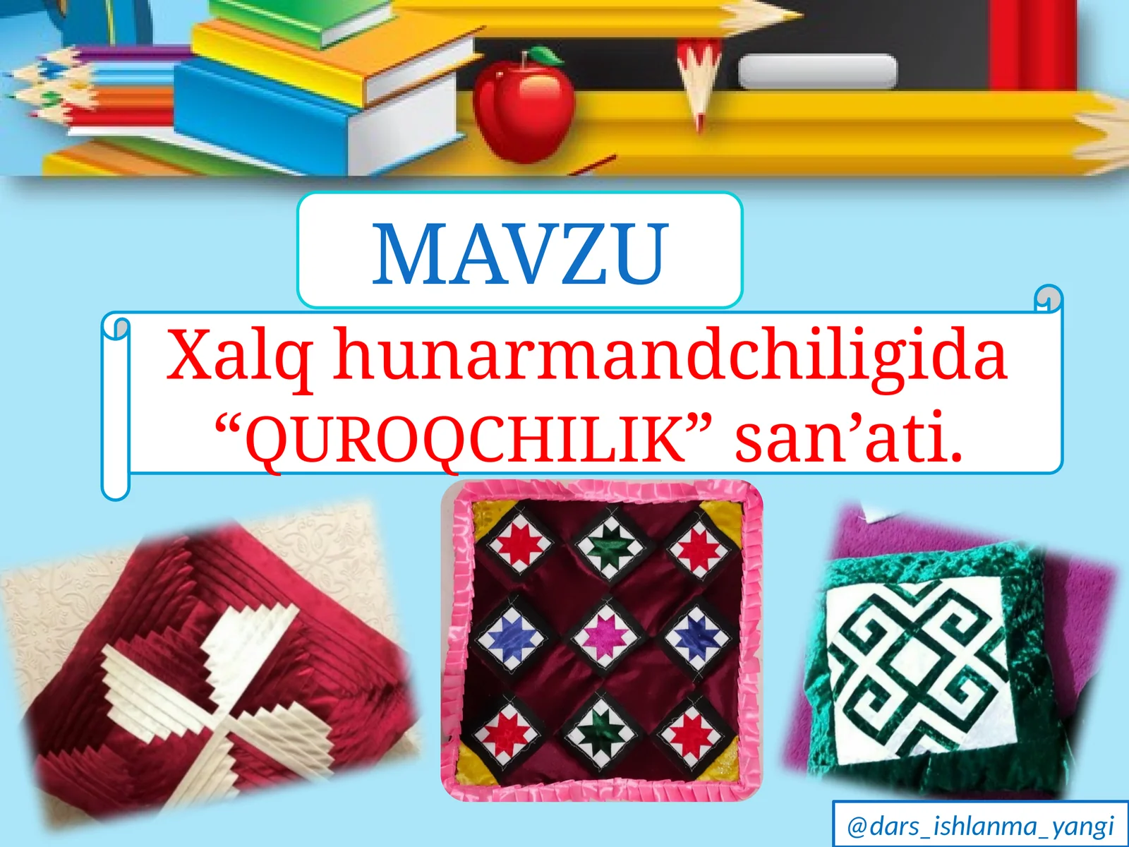 Xalq   hunarmandchiligida   “QUROQCHILIK”  san’ati