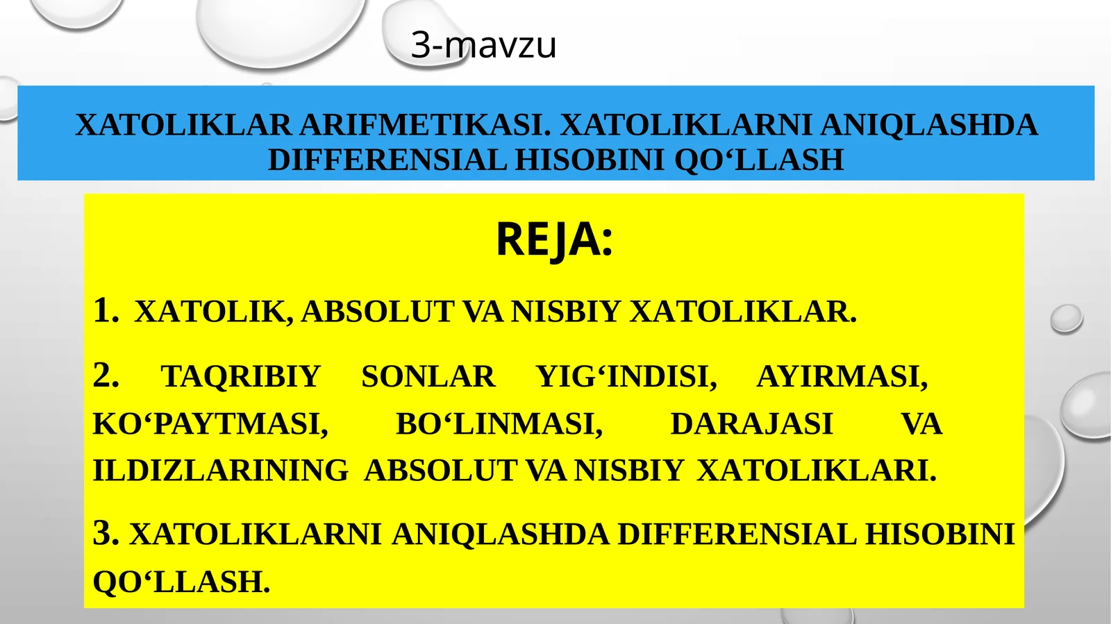 Xatoliklar arifmetikasi. Xatoliklarni aniqlashda differensialhisobiniqoʻllash