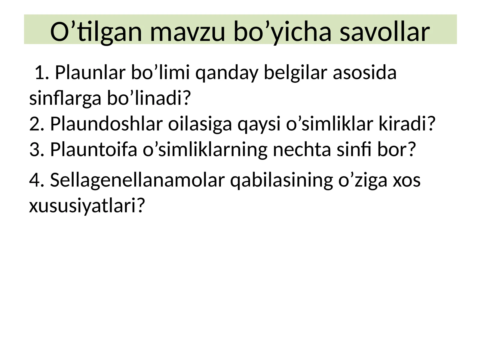 O’tilgan mavzu bo’yicha savollar
