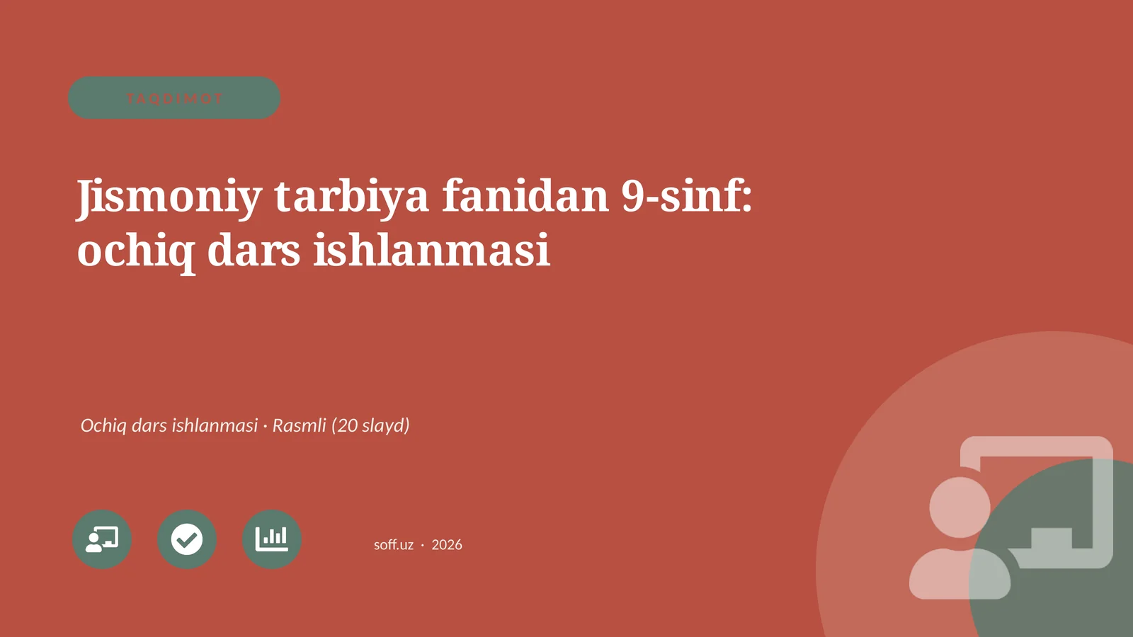 Jismoniy tarbiya fanidan 9-sinf: ochiq dars ishlanmasi