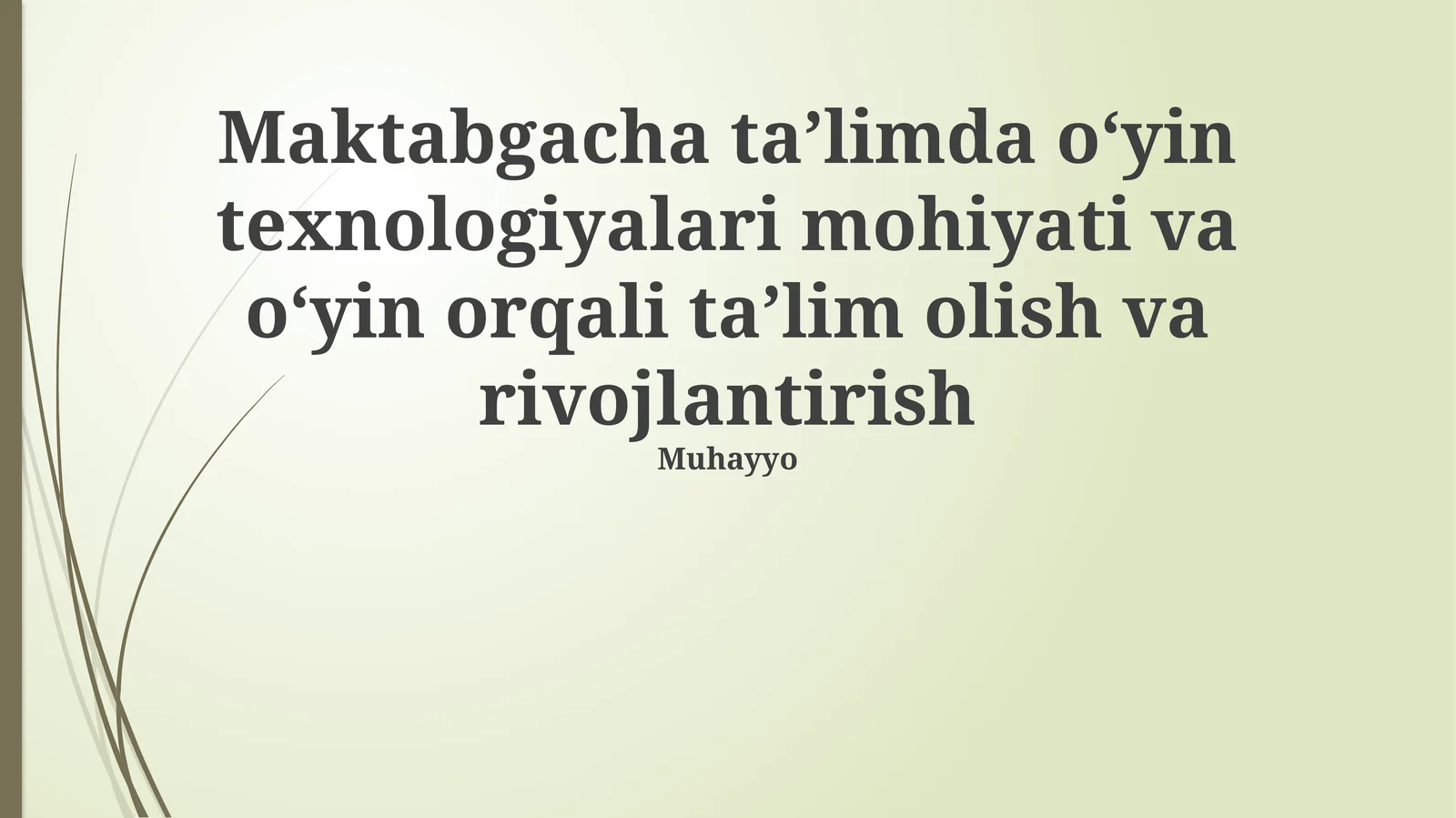 Maktabgacha taʼlimda oʻyin texnologiyalari mohiyati va oʻyin orqali taʼlim olish va rivojlantirish