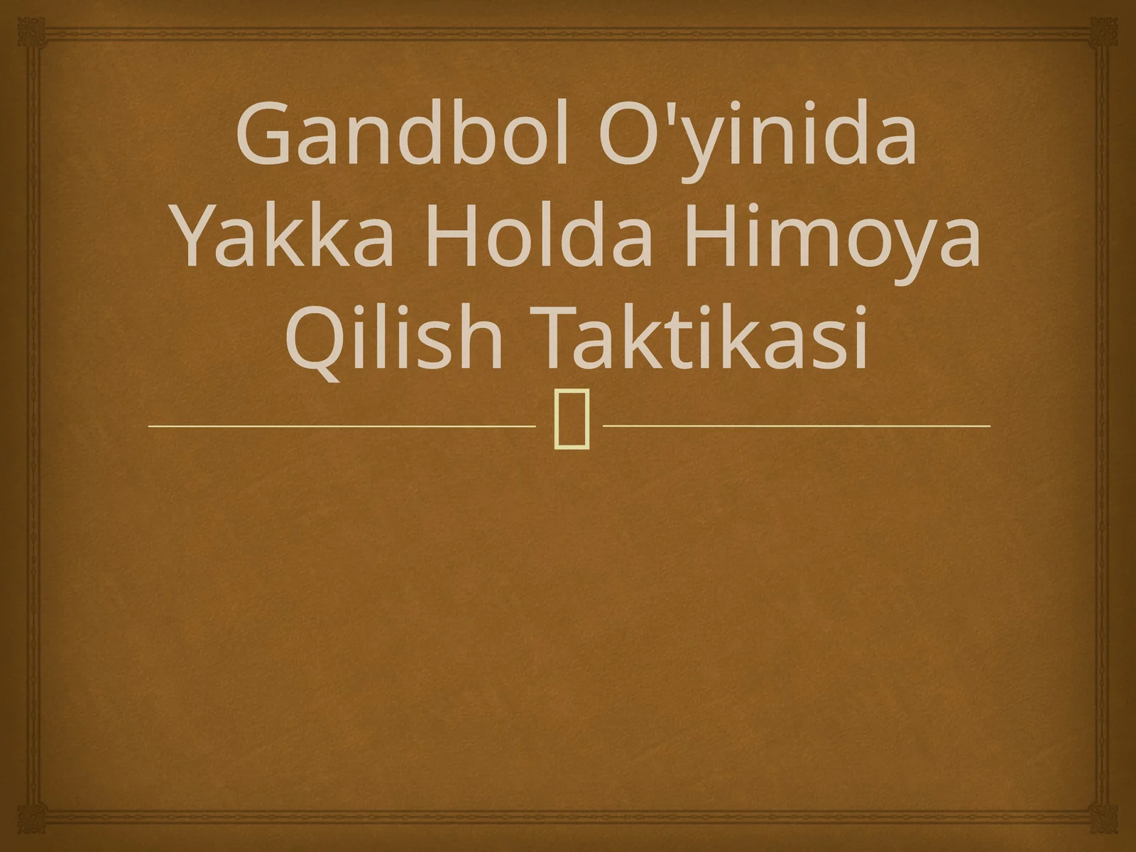 GandbolO'yinidaYakkaHoldaHimoyaQilishTaktikasi