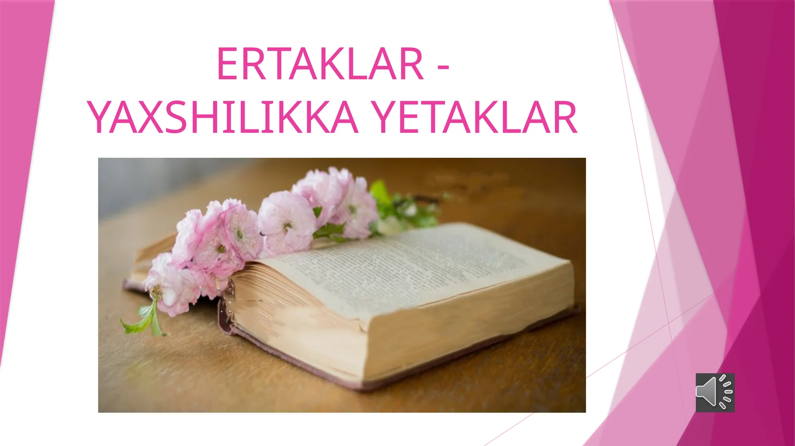Ertaklar - Yaxshilikka Yetaklar