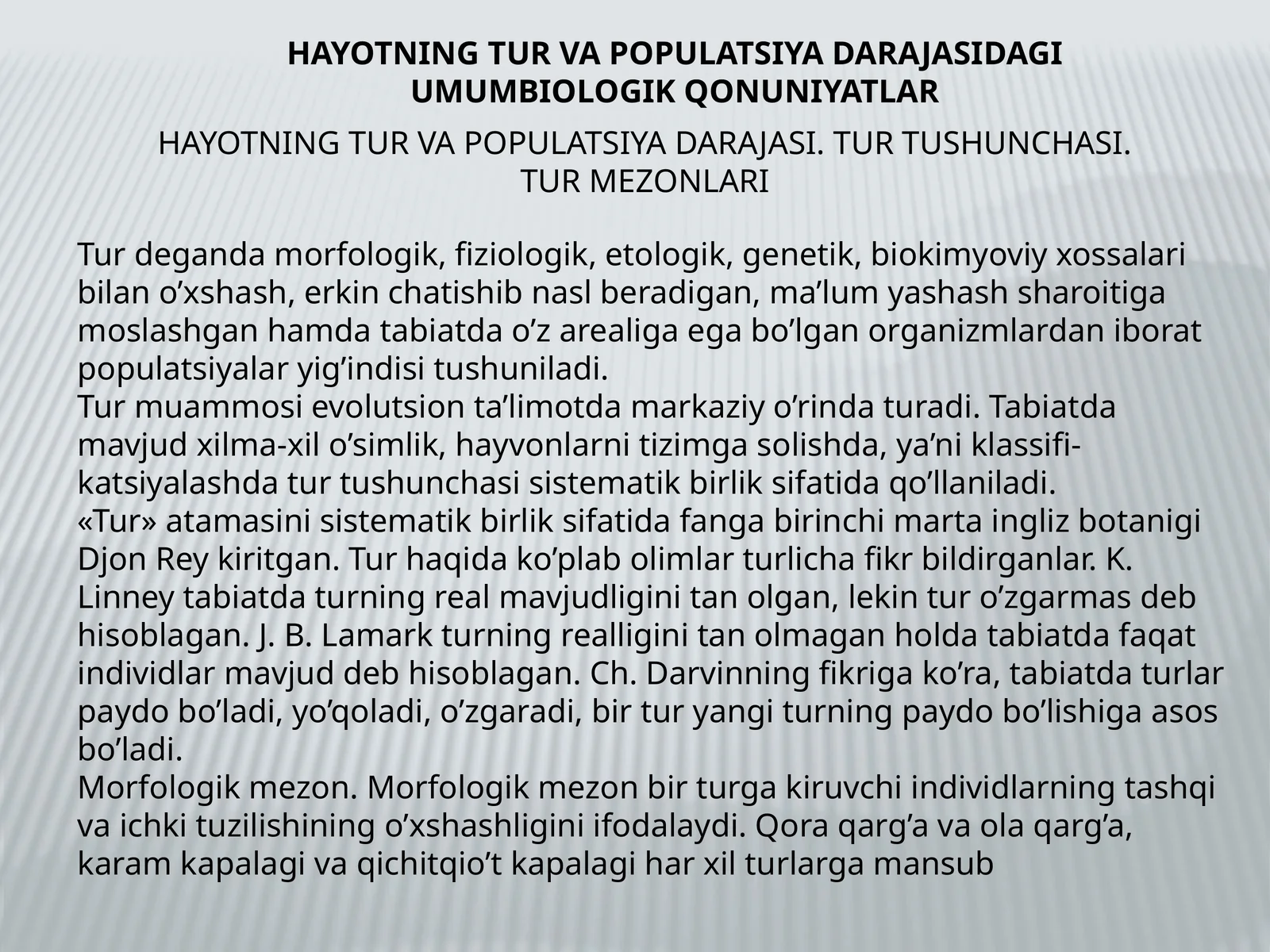HAYOTNINGTUR VA POPULATSIYA DARAJASIDAGI UMUMBIOLOGIK QONUNIYATLAR