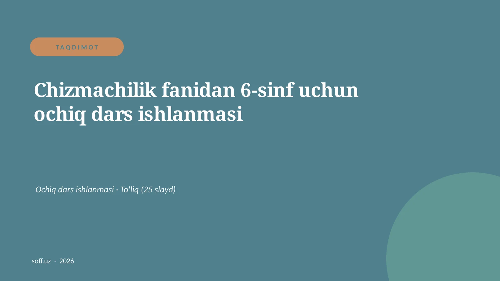 Chizmachilik fanidan 6-sinf uchun ochiq dars ishlanmasi