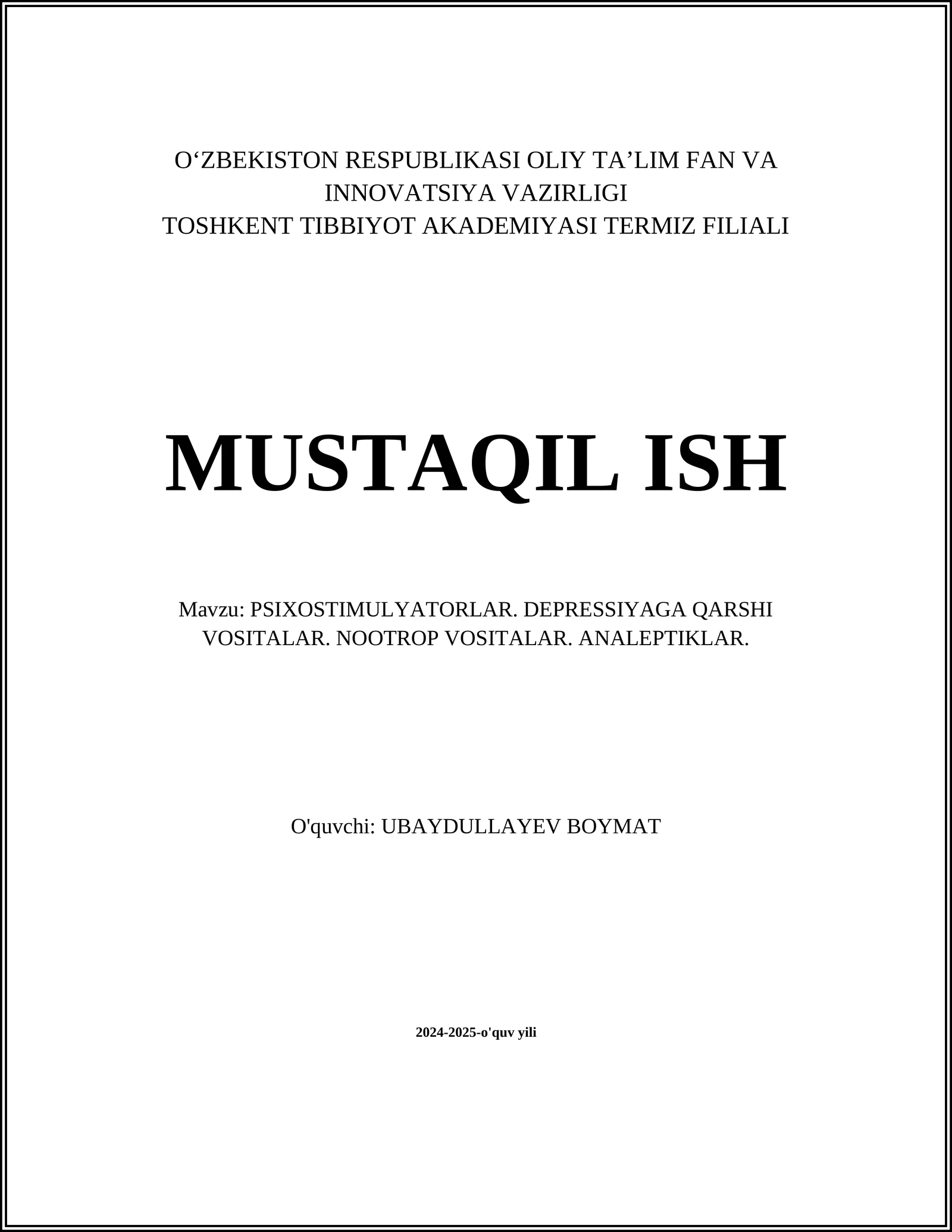 PSIXOSTIMULYATORLAR. DEPRESSIYAGA QARSHI VOSITALAR. NOOTROP VOSITALAR. ANALEPTIKLAR